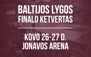 Baltijos lygos finalo ketvertas vyks Jonavoje